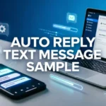 Auto Reply Text Message Sample