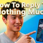 How To Reply To Nothing Much