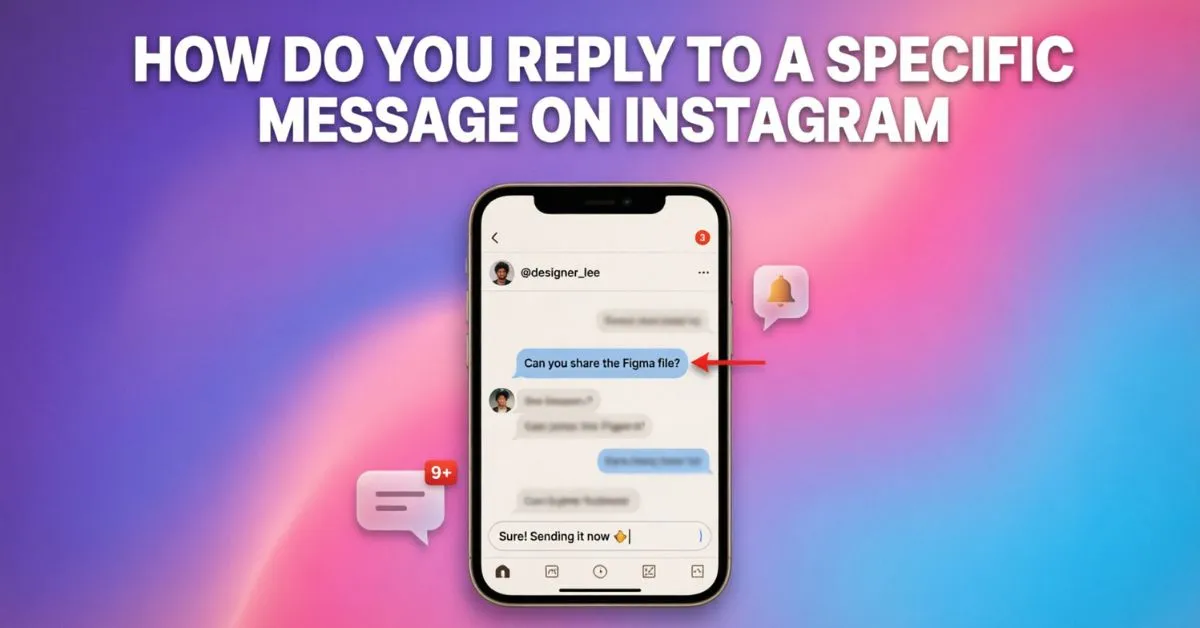 How Do You Reply To A Specific Message on Instagram