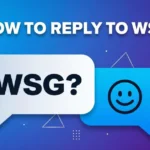 How To Reply To WSG
