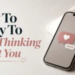 How To Reply To I Am Thinking About You